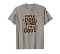 My Dog Thinks I'm Cool - Empreintes de Pattes T-Shirt