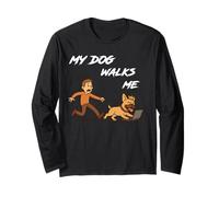 My Dog Walks Me - Citation comique pour maîtres du chaos canin Manche Longue