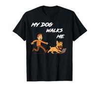 My Dog Walks Me - Citation comique pour maîtres du chaos canin T-Shirt