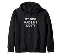 My Dogs Made Me Do It! pour Les Amoureux des Chiens Sweat à Capuche