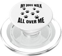 My Dogs Walk All Over Me Pattes d'empreintes de Pattes PopSockets PopGrip pour MagSafe