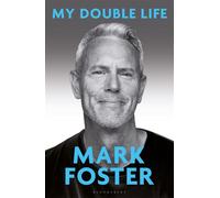 My Double Life - Mark Foster - Bloomsbury Sport - ebook (ePub) - Livre