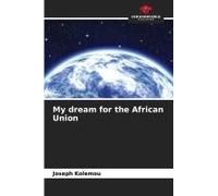 My Dream For The African Union