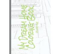 My Dream Home Coloring Book (Volume One): 50 Detailed Renderings From Real Homes In The Wilmington, Nc, Usa Area.