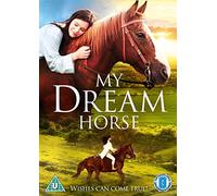 My Dream Horse [Edizione: Regno Unito] [Import]