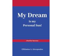 My Dream is my Personal Sun: Tool for Success