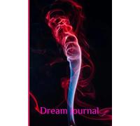 My Dream Journal for Recording Nightly Thoughts, Emotions, and the Hidden Meanings Behind My Dreams