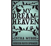 My Dream of Heaven
