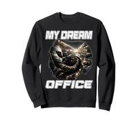 My Dream Office - Fan de Sport Automobile - Dreaming to be Race Driver Sweatshirt
