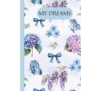 My Dreams - Elegant Watercolour Flowers and Butterflies Notebook: Beautiful Hydrangea and Wisteria Journal for Writing, Planning, and Inspiration