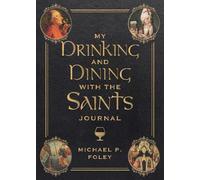 My Drinking and Dining with the Saints Journal