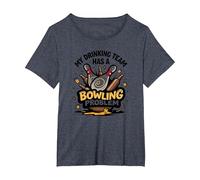 My Drinking Team Has a Bowling Problem Humour Sportif drôle T-Shirt, Femme Grandes Tailles, Bleu Chiné, 3X