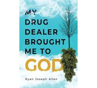 My Drug Dealer Brought Me To God