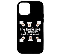 My Ducks Are Absolutely Not in a Row I Don't Have All Duck Coque pour iPhone 12 mini