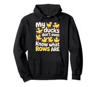 My Ducks Don't Even Know What Rows are Chaos - Sweat à Capuche