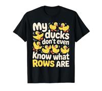 My Ducks Don't Even Know What Rows are Chaos - T-Shirt Graphique avec Valeur, Homme, Noir, L