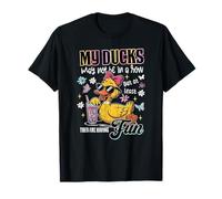 My Ducks May Not Be In A Row But At Least They Have Fun T-Shirt