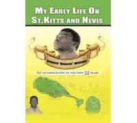 My Early Life On St. Kitts And Nevis