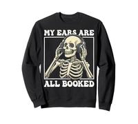 My Ears are All Booked Sweatshirt
