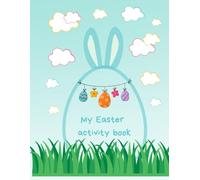 My Easter activity book: colouring book | first letters writing | tracing, matching, counting | kids colouring book | kids activity book | Preschool ... book |Easter colouring | Easter activity