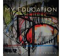 My Education - A Drink for All My Friends