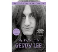 My Effin' Life: From Holocaust Roots to Rock and Roll Stardom