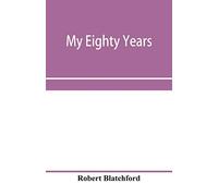 My Eighty Years