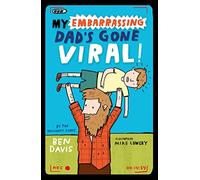 My Embarrassing Dad's Gone Viral!