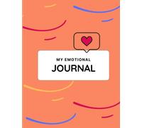 My emotional journal.: Emotions teach us