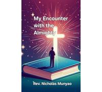 My Encounter with the Almighty