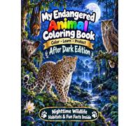 My Endangered Animal Coloring Book: After dark Edition
