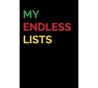 My Endless Lists | Funny Notebook for Women and Men: Gag Gift For Work Colleagues Coworkers Boss Friend Family | Stocking Stuffers