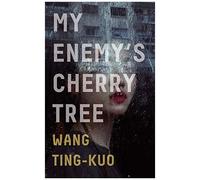 My Enemy's Cherry Tree