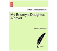 My Enemy's Daughter. A Novel.