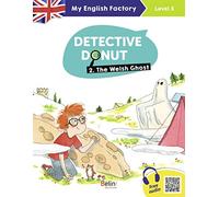 My English Factory - Detective Donut 2. The Welsh Ghost (Level 3)