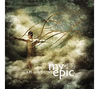 My Epic - I Am Undone [Import]