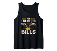 My Erection Pays The Bills for a Construction Truck Driver Débardeur