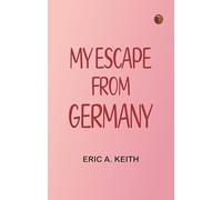 My Escape from Germany