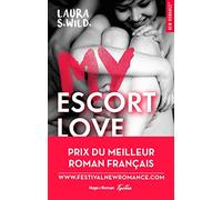 My Escort Love - Prix de la 1ère New Romance française 2016
