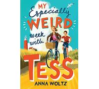 My Especially Weird Week with Tess: THE TIMES CHILDREN'S BOOK OF THE WEEK