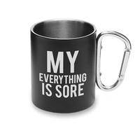My Everything is Sore Workout Pain Tasse en métal avec mousqueton