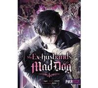 My Ex-husband's Mad Dog T02 Jagae (Dessinateur), CMJM (Auteur), Jkyum (Idée originale)