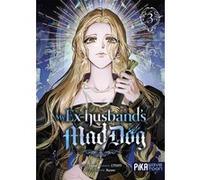 My Ex-husband's Mad Dog T03 Jagae (Dessinateur), CMJM (Auteur), Jkyum (Idée originale)