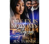 My Ex Is Now My Stepson