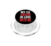 My Ex is Still in Love with Me PopSockets PopGrip pour MagSafe