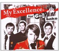 My Excellence - for God's Sake [Import]