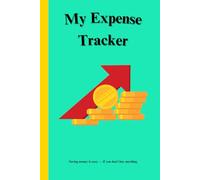 My Expense Tracker: Simple Budget Book for Students & Personal Finance | Track Income, Expenses & Balance | 6x9 Logbook with Year-End Summary