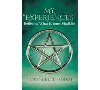 My "Experiences": Believing What Is Yours Shall Be