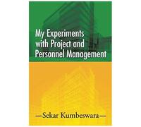 My Experiments With Project And Personnel Management