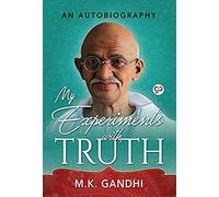 My Experiments With Truth